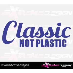 Nalepka Classic not Plastic