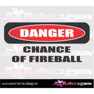 Nalepka Danger! Chance of fireball