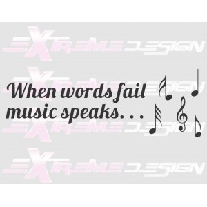 Stenska Nalepka When word fail music speaks